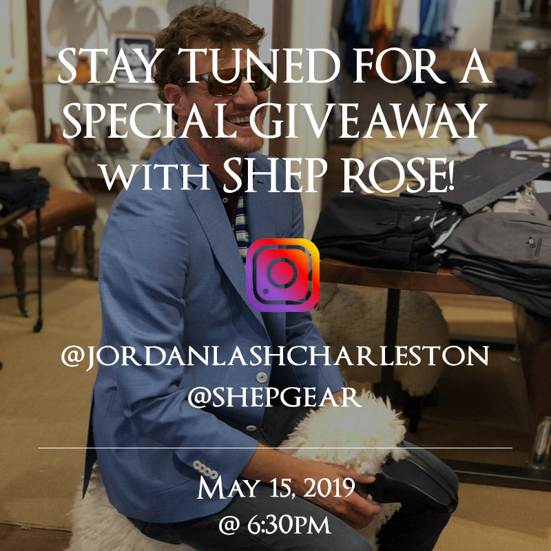Stay Tuned for a Giveaway with Shep Rose from Southern Charm!